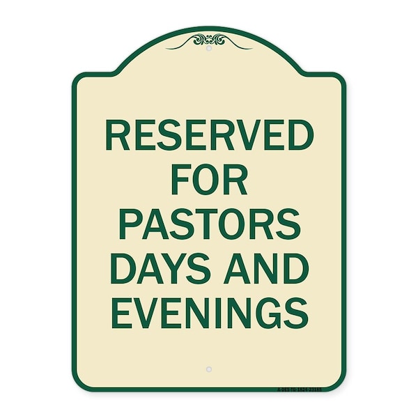 Signmission Reserved for Pastors Days and Evenings Heavy-Gauge Aluminum Sign, 24" x 18", TG-1824-23185 A-DES-TG-1824-23185 - main